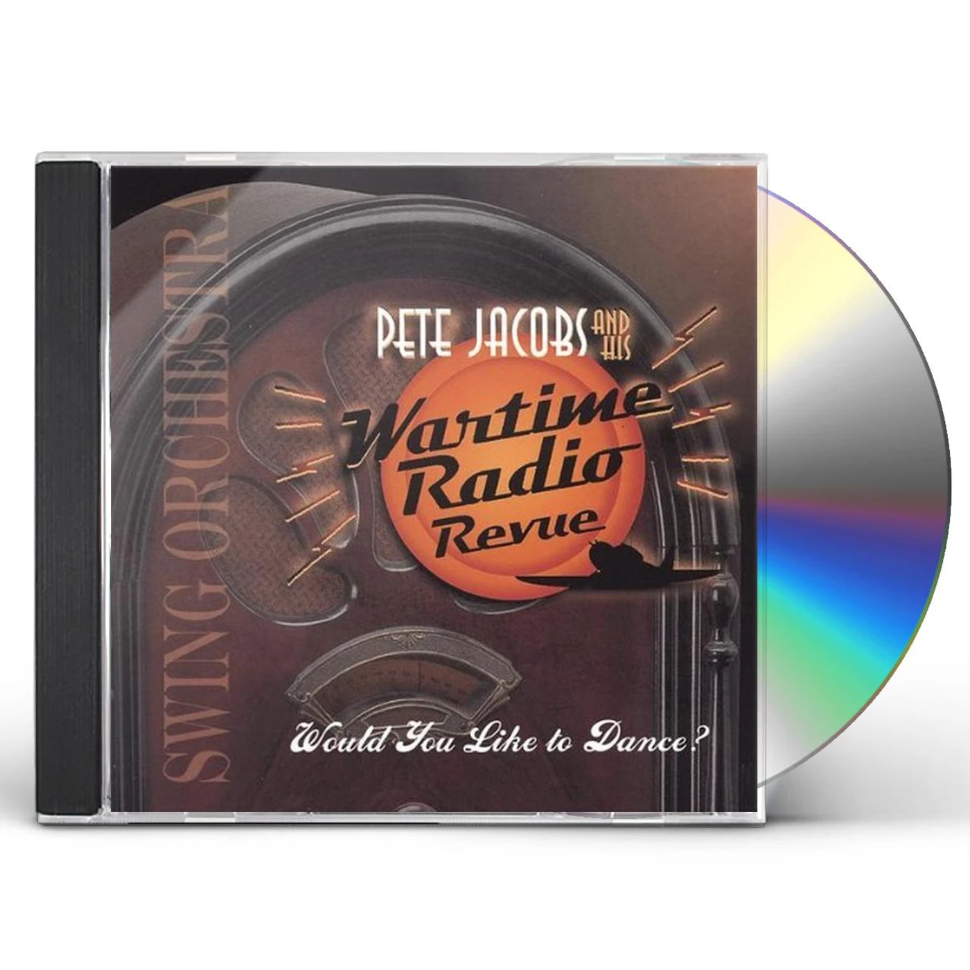 Pete Jacobs & His Wartime Radio Revue WOULD YOU LIKE TO DANCE CD
