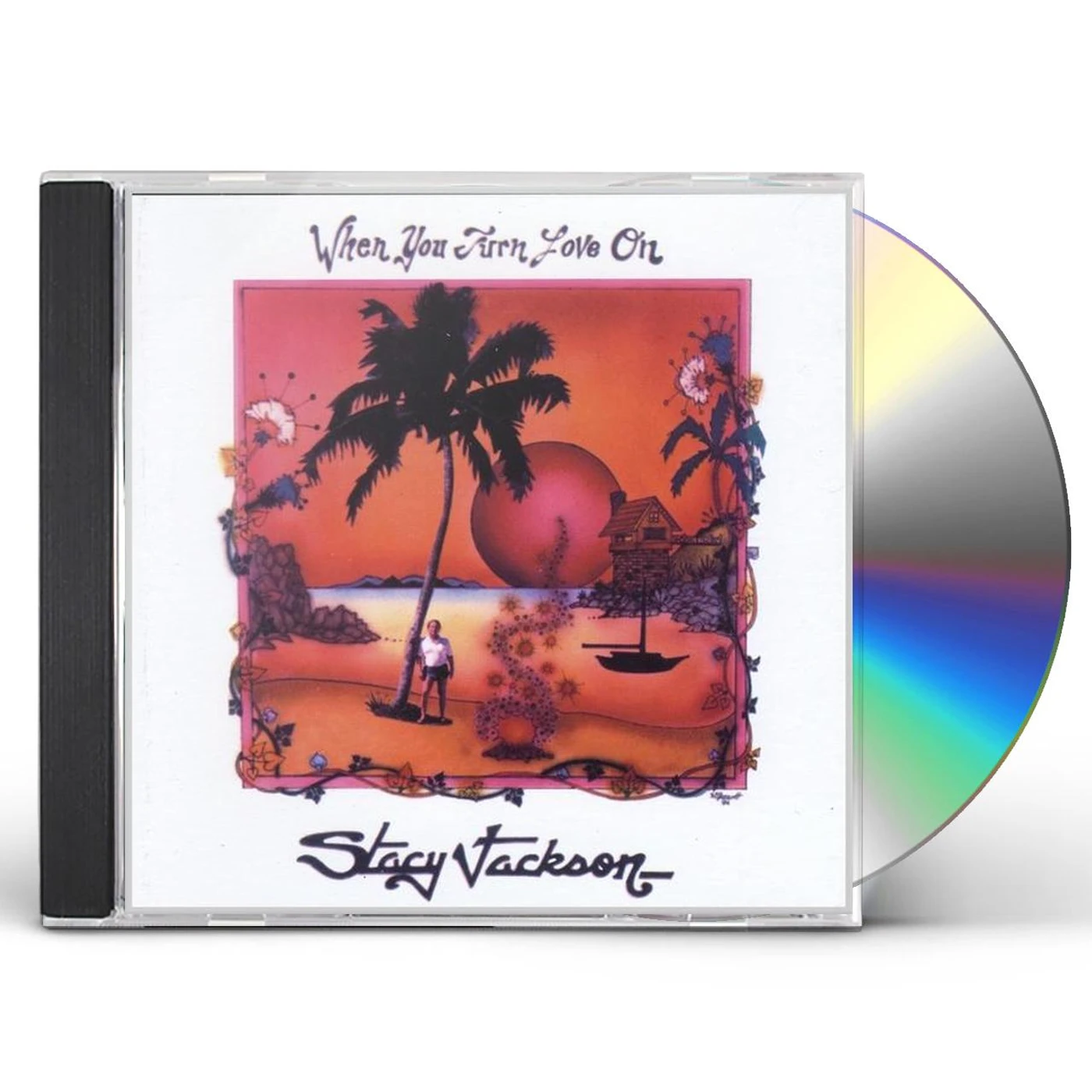 Stacy Jackson WHEN YOU TURN LOVE ON CD