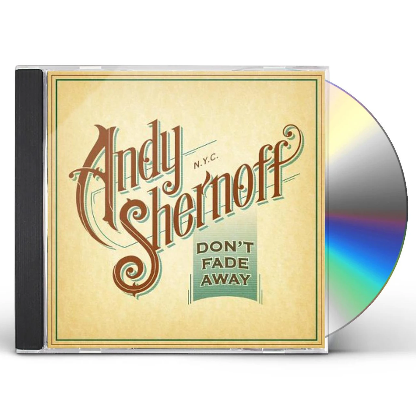 Andy Shernoff DON'T FADE AWAY CD