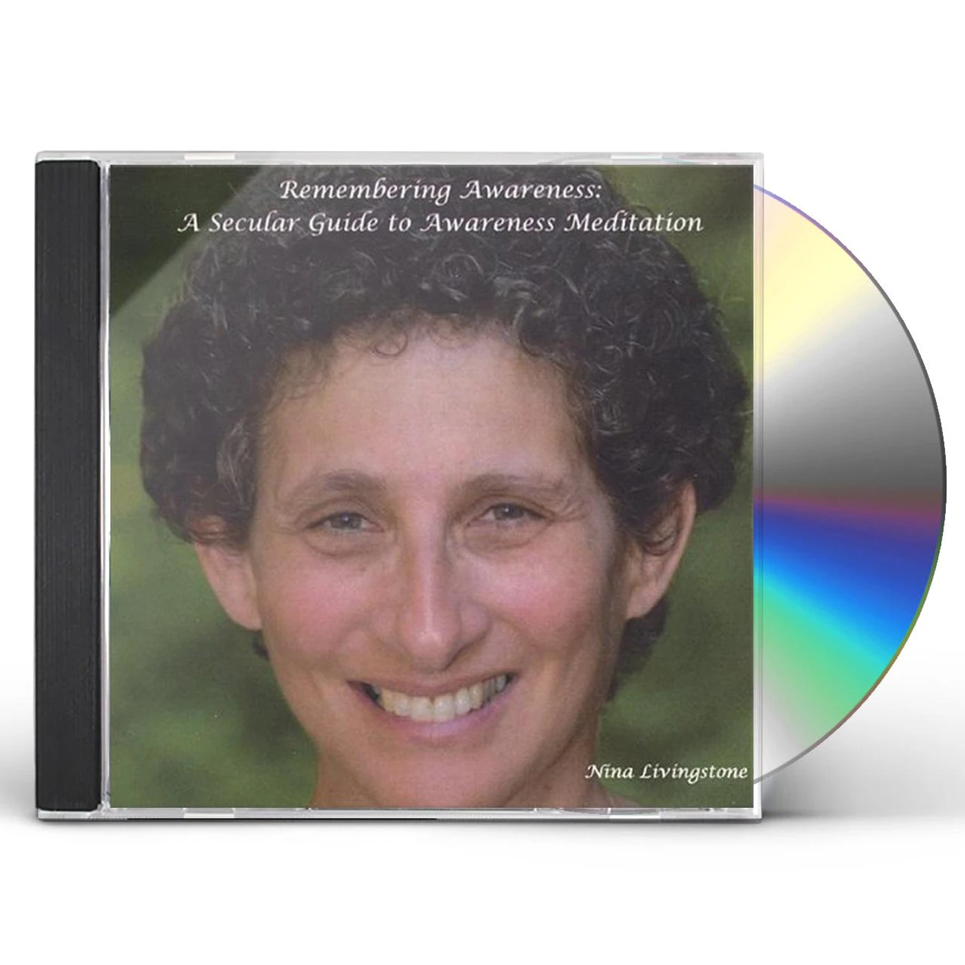 Nina Livingstone REMEMBERING AWARENESS: SECULAR GUIDE TO AWARENESS CD