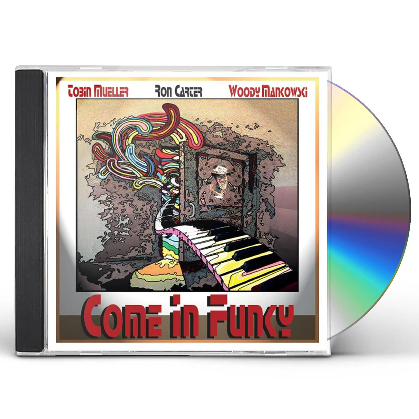 Tobin Mueller COME IN FUNKY CD