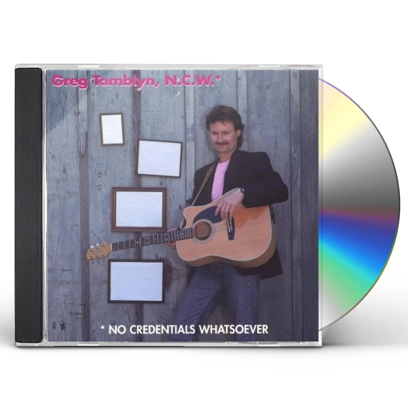 Greg Tamblyn NO CREDENTIALS WHATSOEVER CD