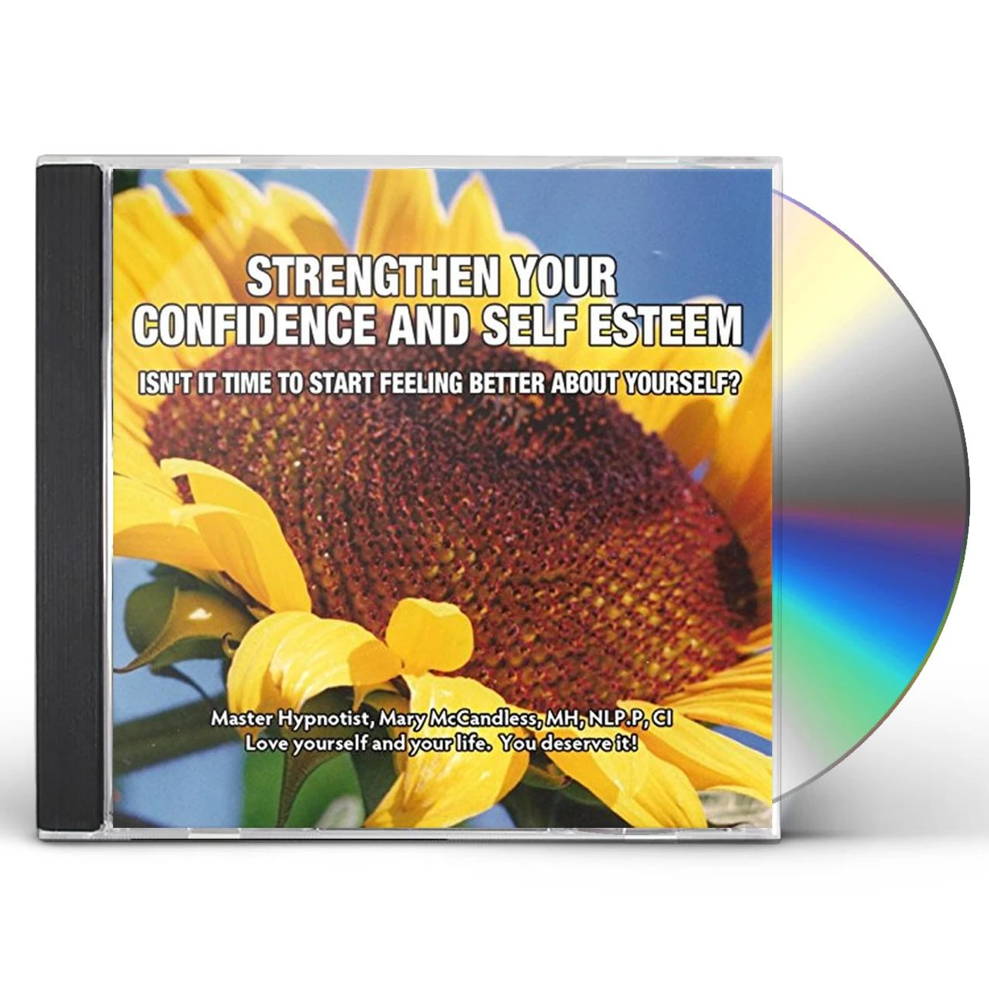 Mary McCandless STRENGTHEN YOUR CONFIDENCE & SELF ESTEEM CD