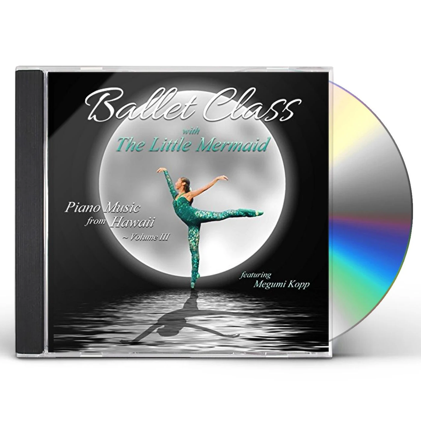 Megumi Kopp BALLET CLASS WITH THE LITTLE MERMAID: MUSIC FROM H CD