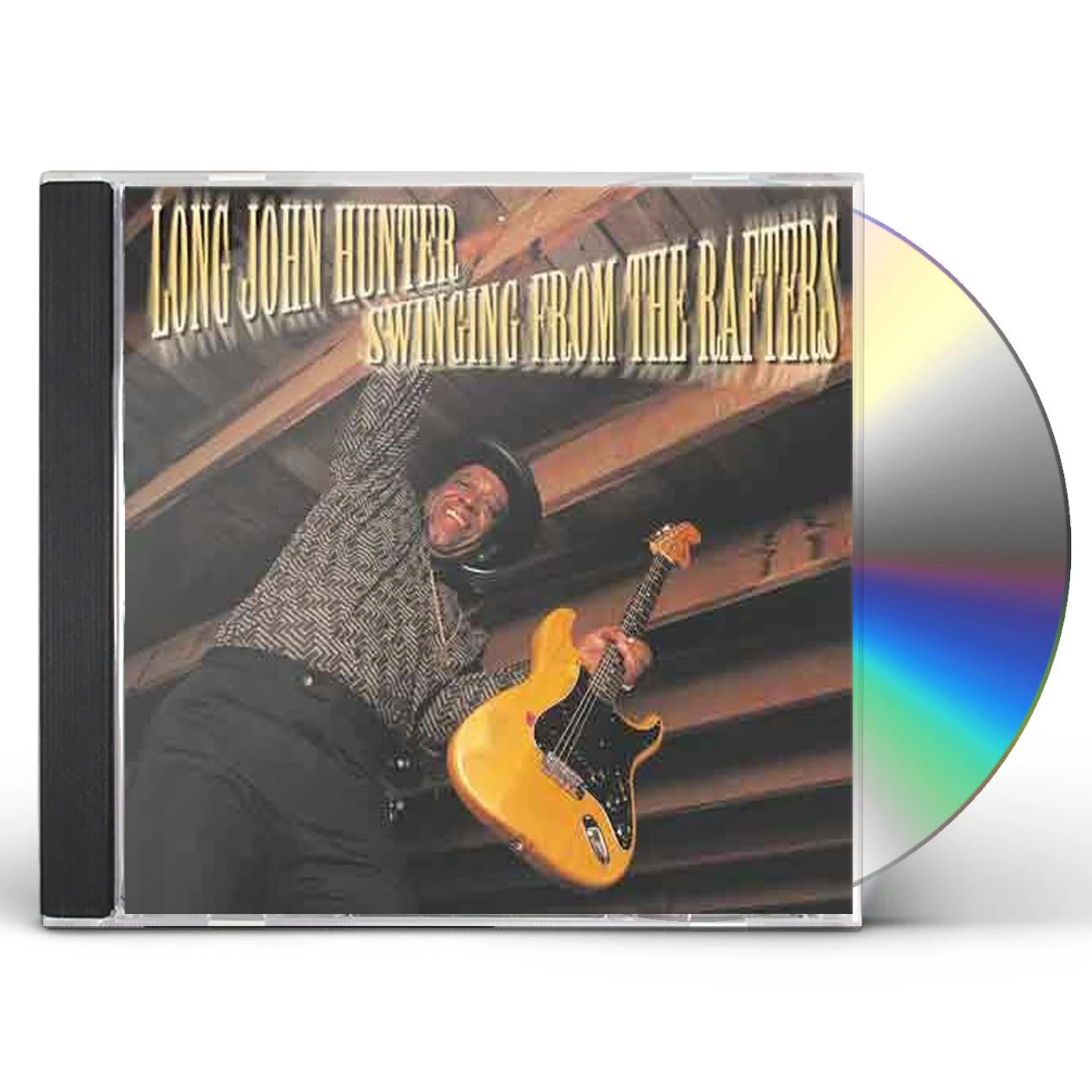 Long John Hunter SWINGING FROM THE RAFTERS CD