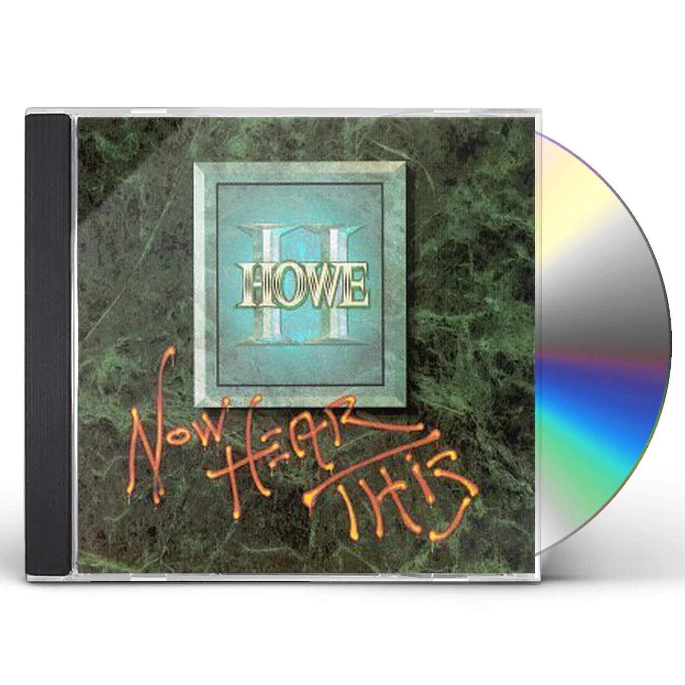Howe II NOW HEAR THIS CD
