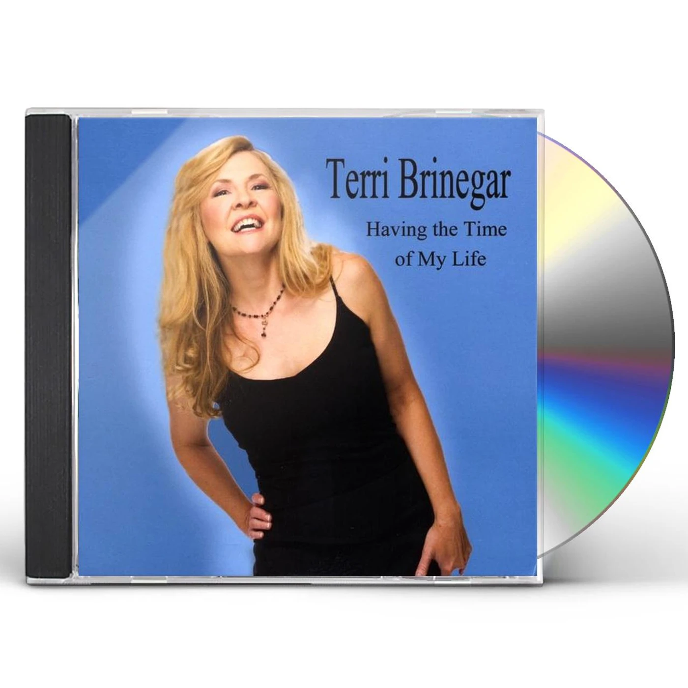 Terri Brinegar HAVING THE TIME OF MY LIFE CD
