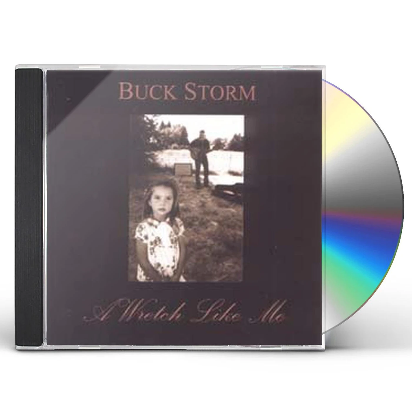 Buck Storm WRETCH LIKE ME CD