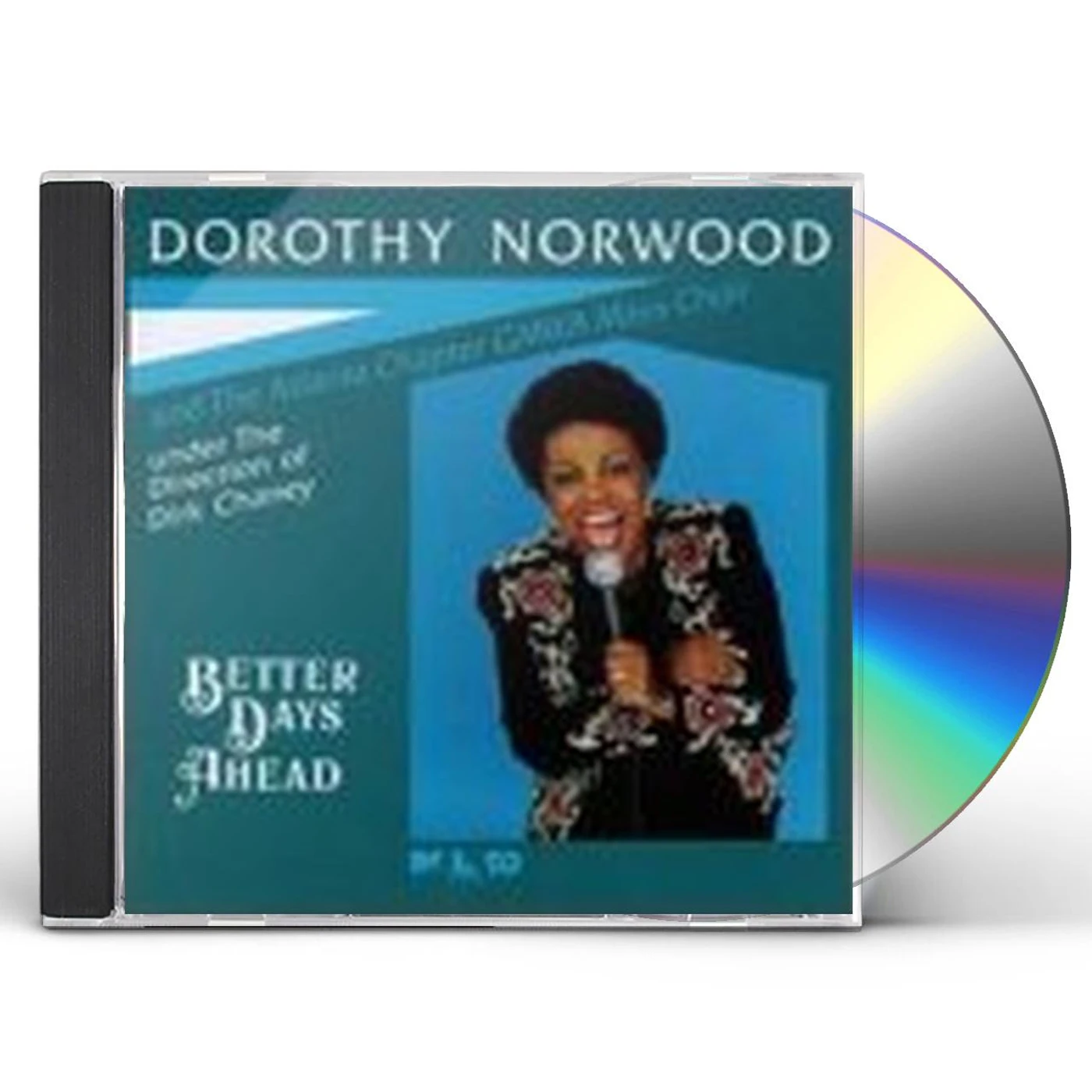 Dorothy Norwood BETTER DAYS AHEAD CD