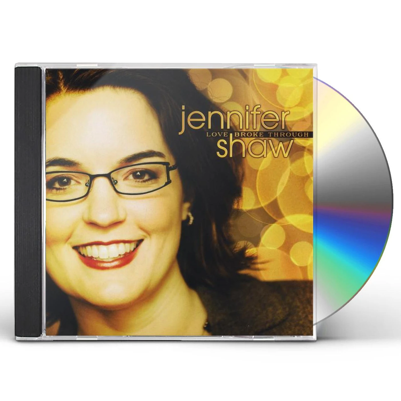 Jennifer Shaw LOVE BROKE THROUGH CD