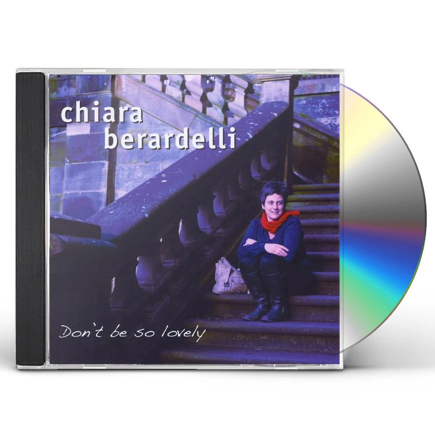 Chiara Berardelli DON'T BE SO LOVELY CD