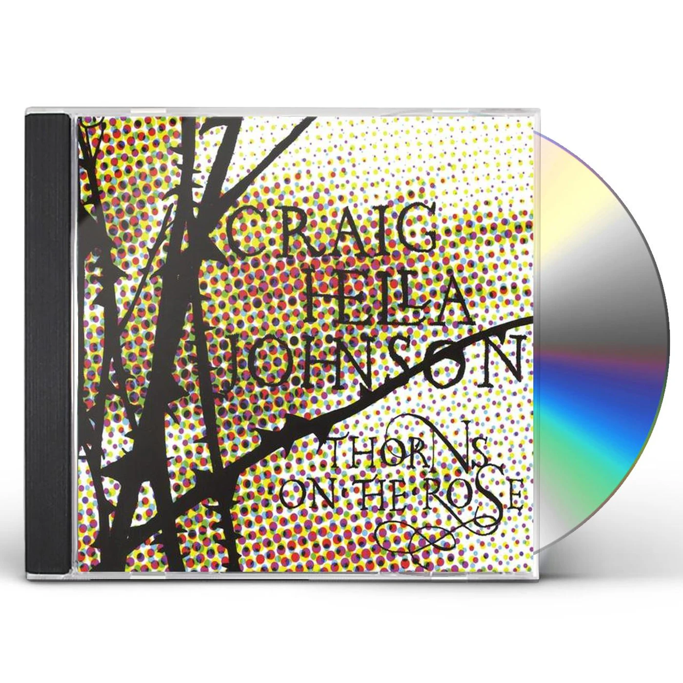 Craig Hella Johnson THORNS ON THE ROSE CD