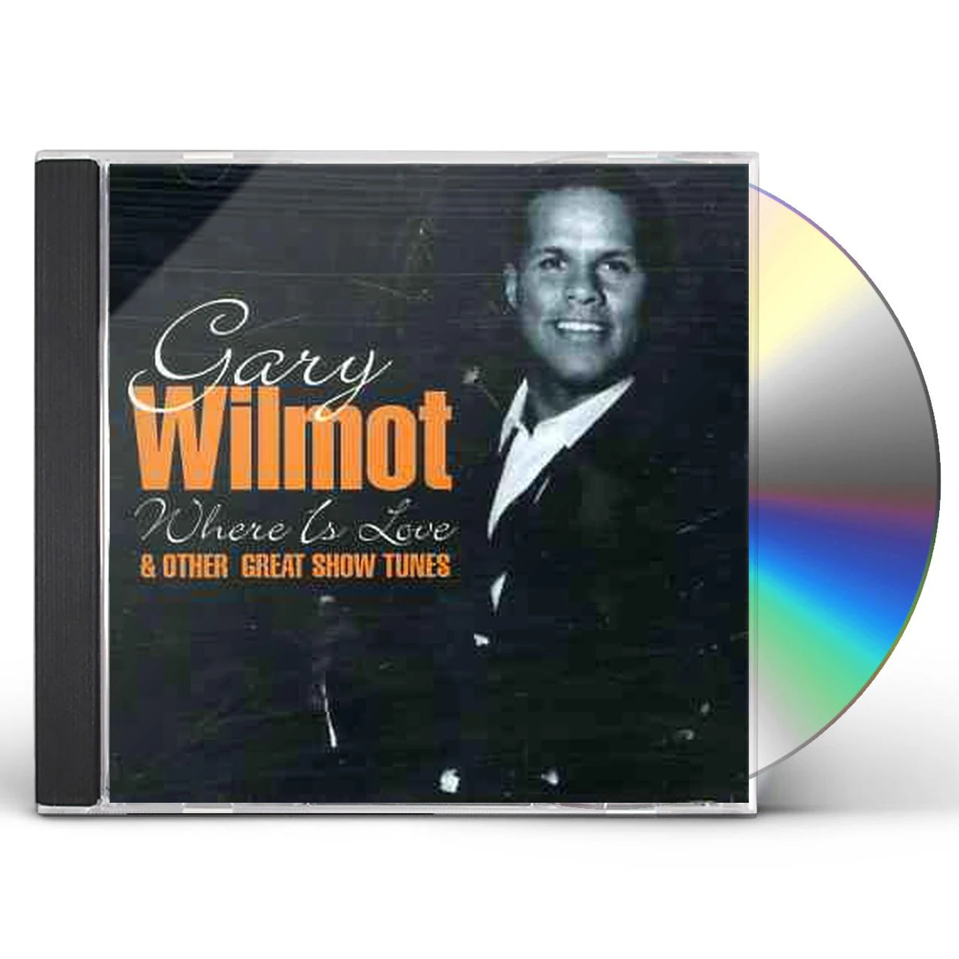 Gary Wilmot WHERE IS LOVE & OTHER GREAT SHOW TUNES CD