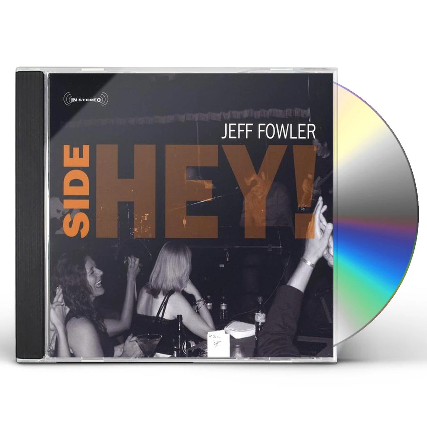 Jeff Fowler SIDE HEY! CD