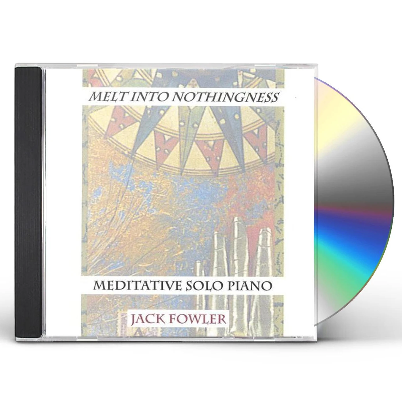 Jack Fowler MELT INTO NOTHINGNESS CD
