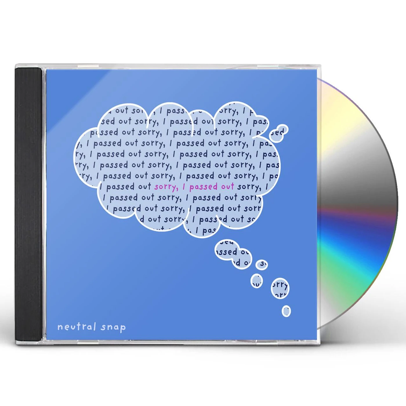 Neutral Snap SORRY I PASSED OUT CD