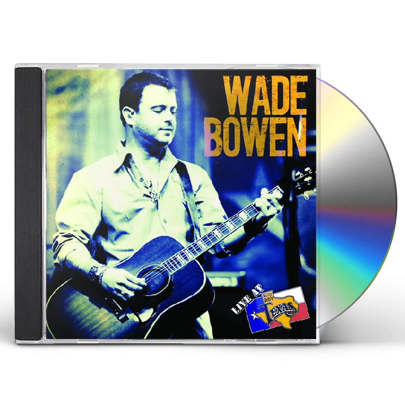Wade Bowen LIVE AT BILLY BOB'S TEXAS CD