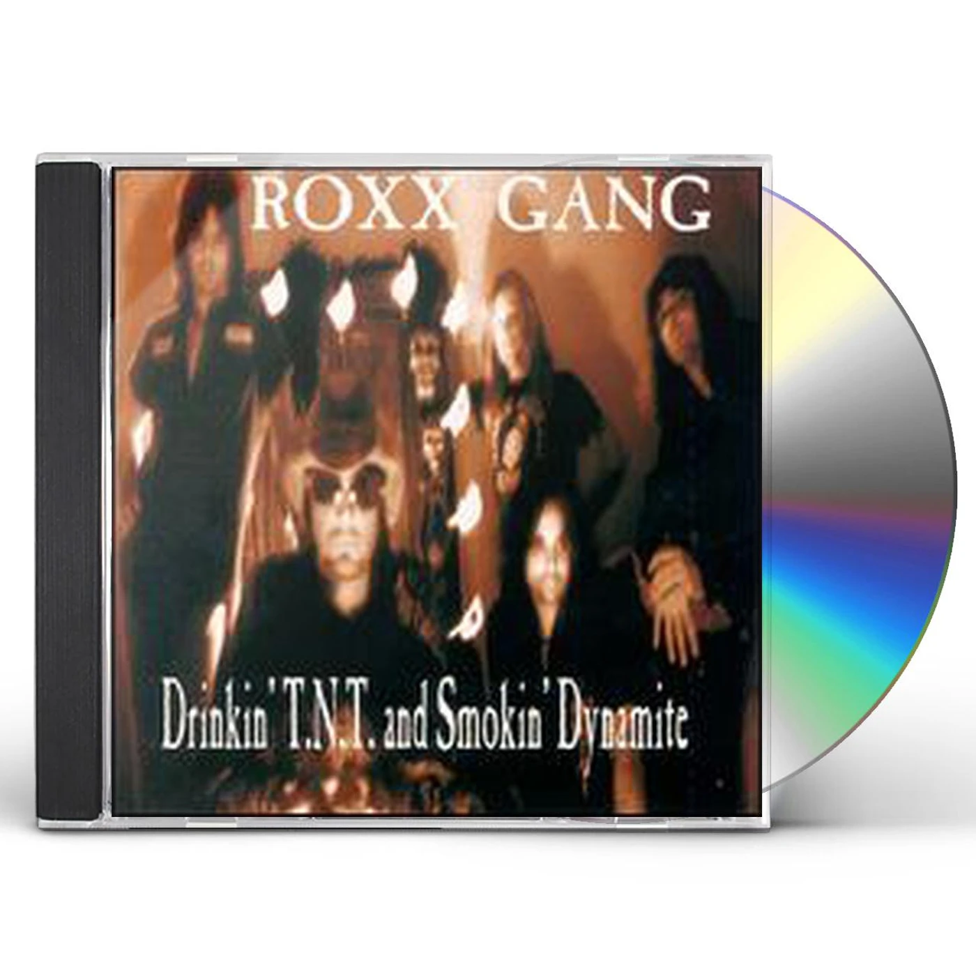 Roxx Gang DRINKIN TNT & SMOKIN DYNAMITE CD