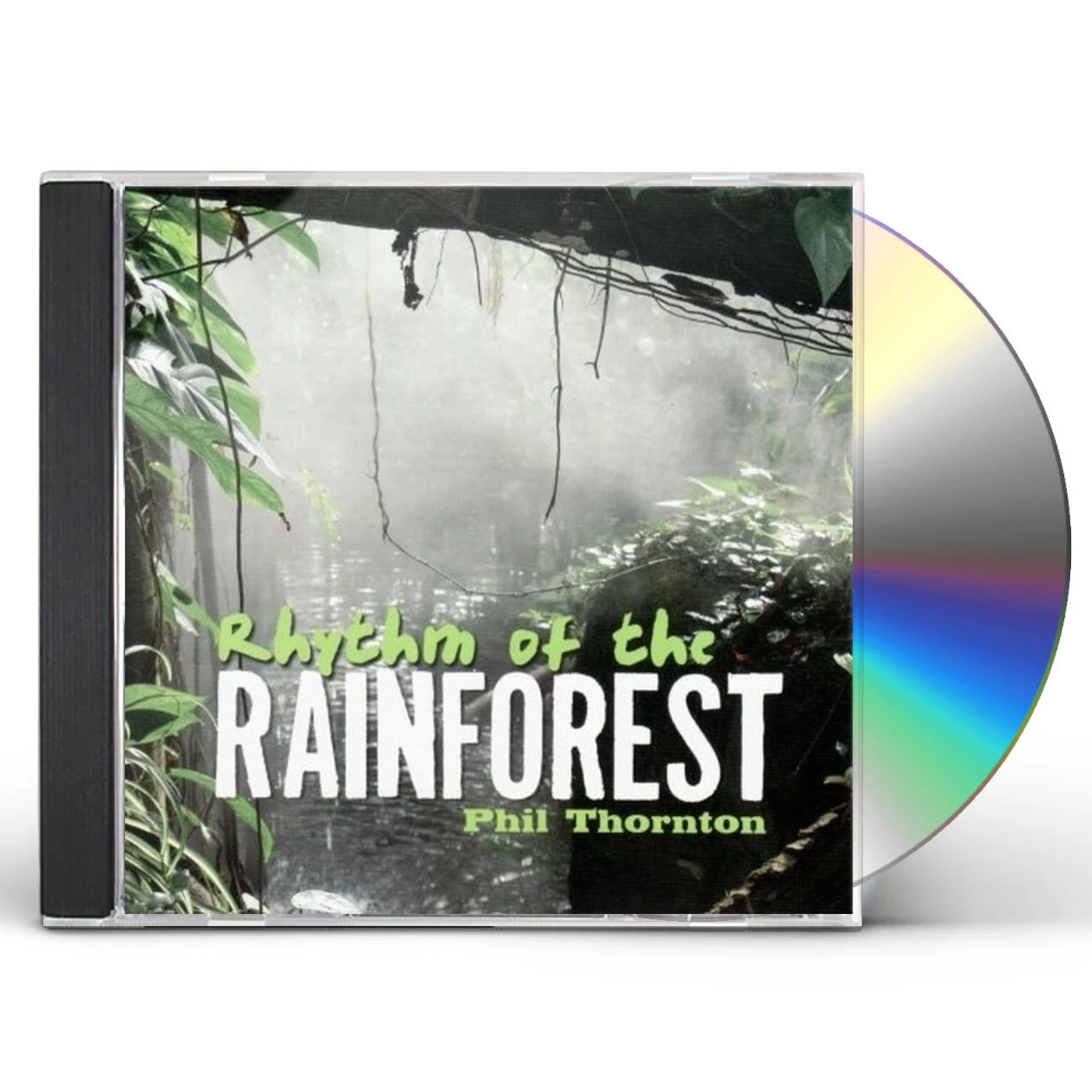 Phil Thornton RHYTHM OF THE RAINFOREST CD