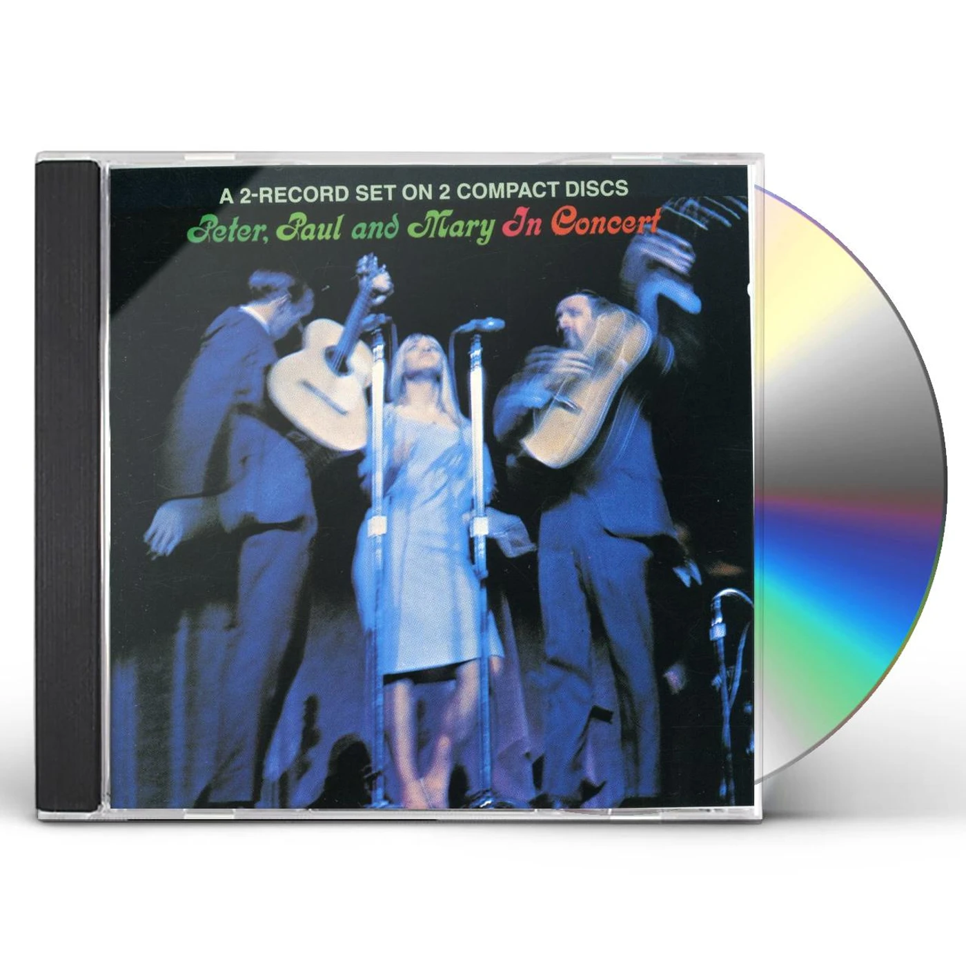 Peter, Paul and Mary IN CONCERT CD