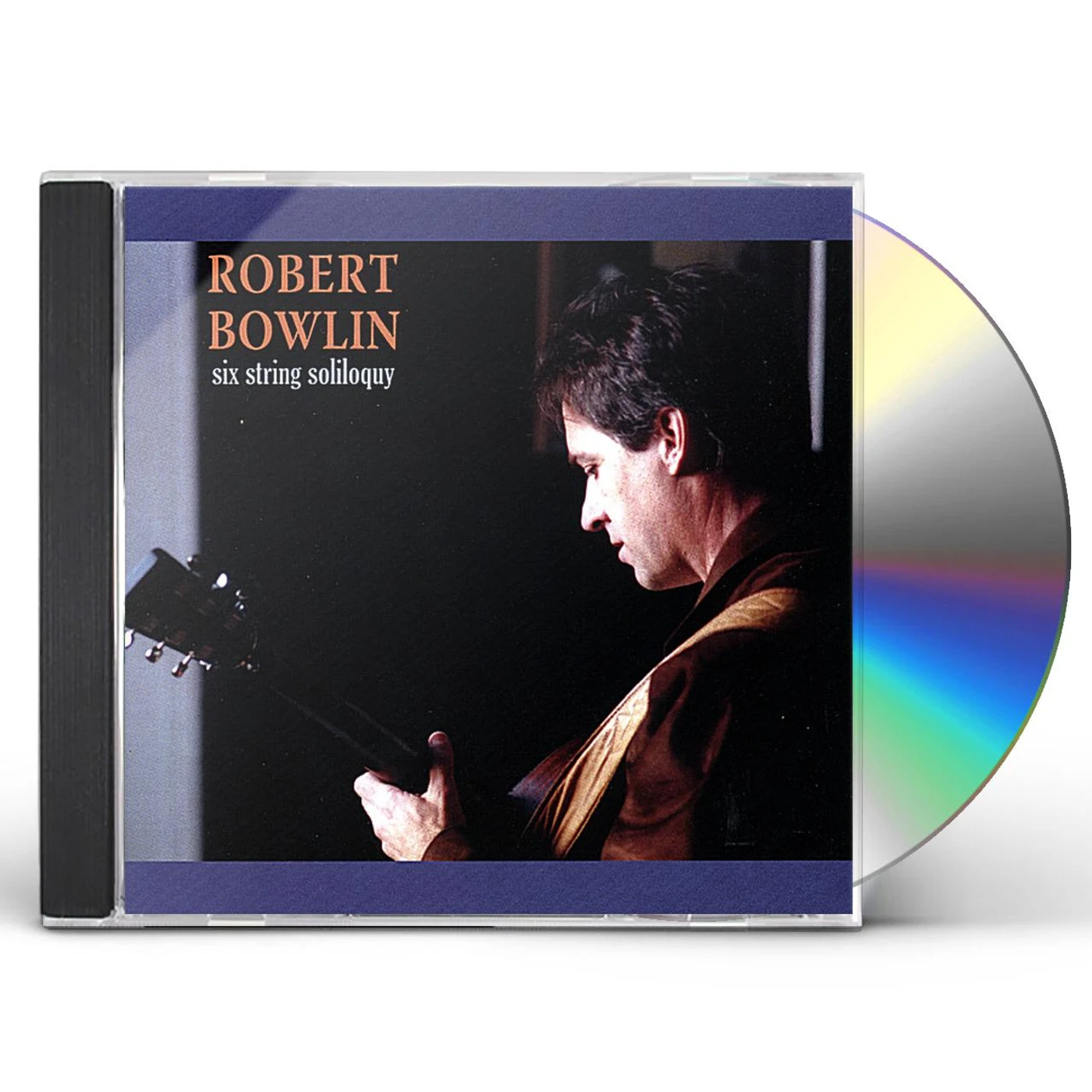 Robert Bowlin SIX STRING SOLILOQUY CD