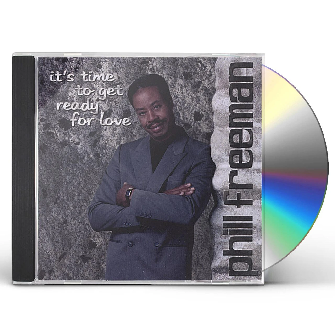 Phill Freeman IT'S TIME TO GET READY FOR LOVE CD