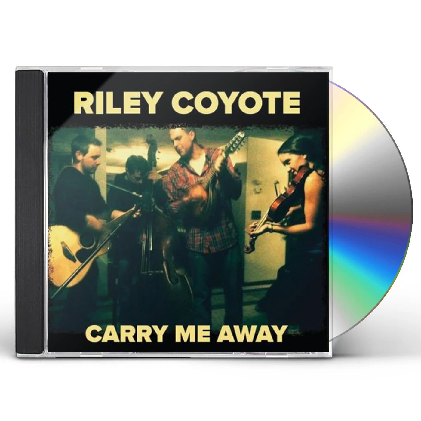 Riley Coyote CARRY ME AWAY CD
