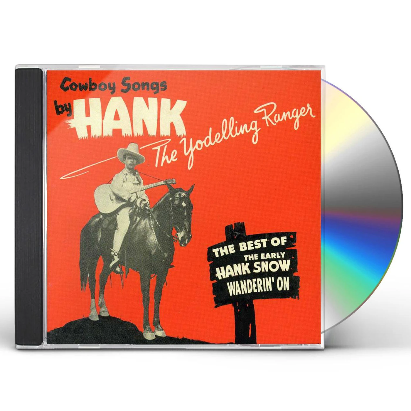Hank Snow WANDERIN' ON-BEST OF THE YODELLING RANGER CD