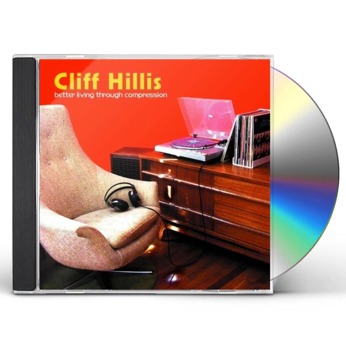 Cliff Hillis BETTER LIVING THROUGH COMPRESSION CD
