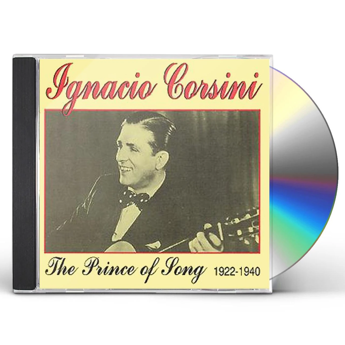 Ignacio Corsini PRINCE OF SONG 1922-1940 CD