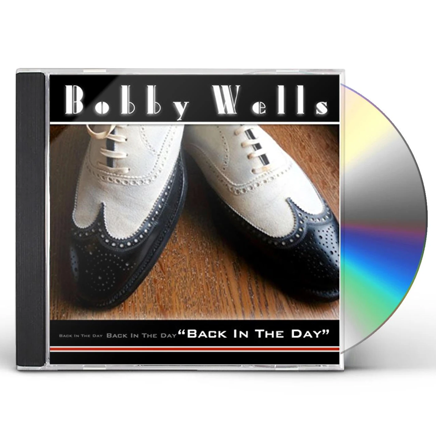 Bobby Wells BACK IN THE DAY CD