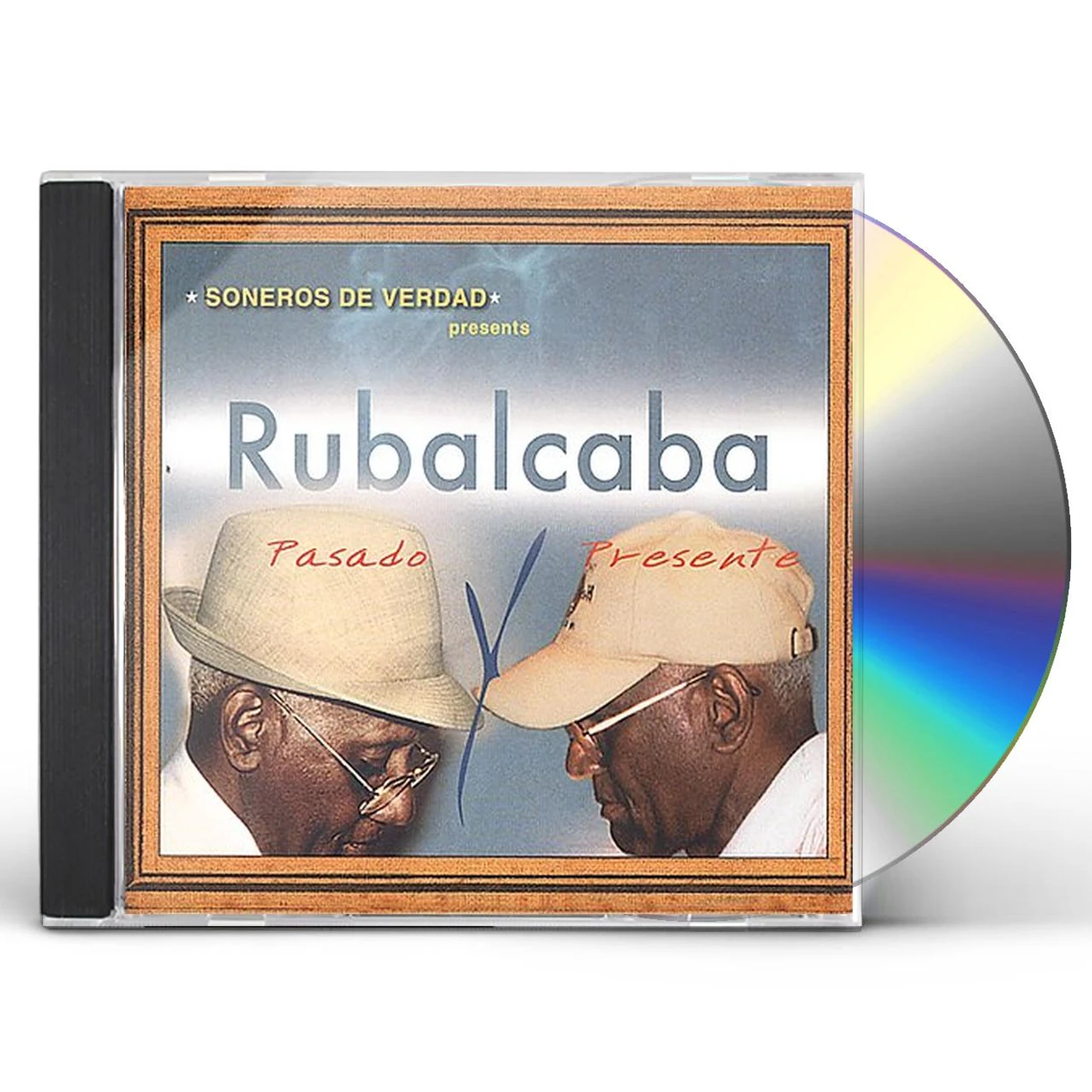 SONEROS DE VERDAD PRESENT: RUBALCABA CD