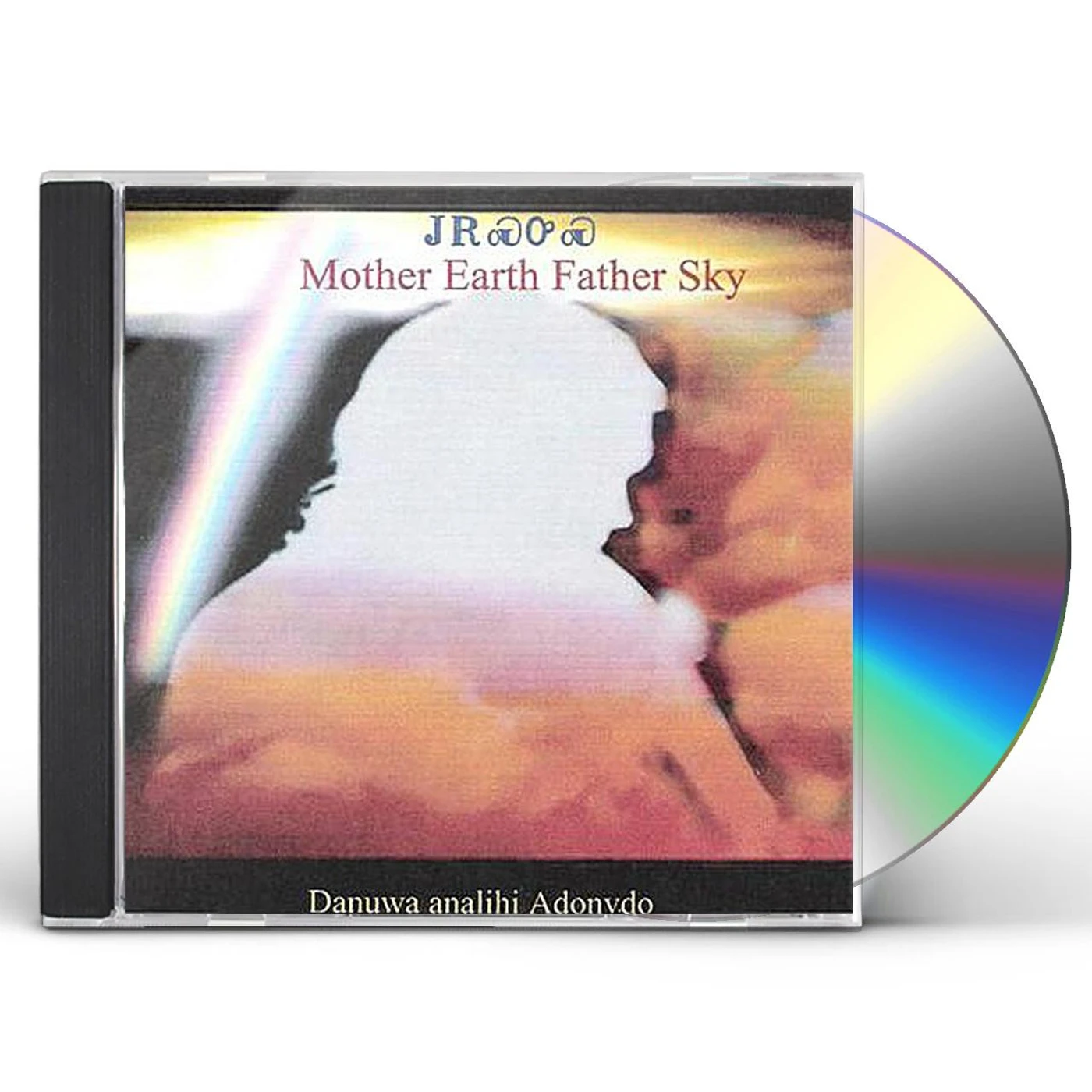Danuwa Analihi Adonvdo MOTHER EARTH FATHER SKY CD