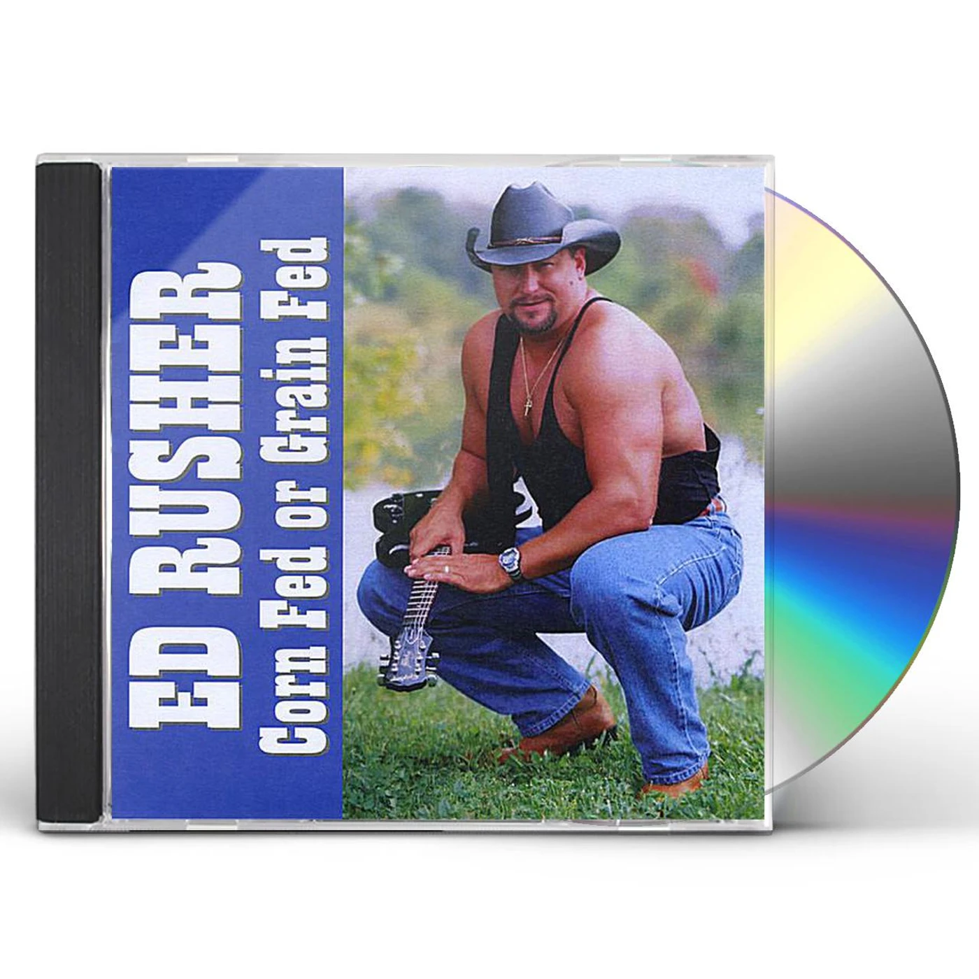 Ed Rusher CORN FED OR GRAIN FED CD