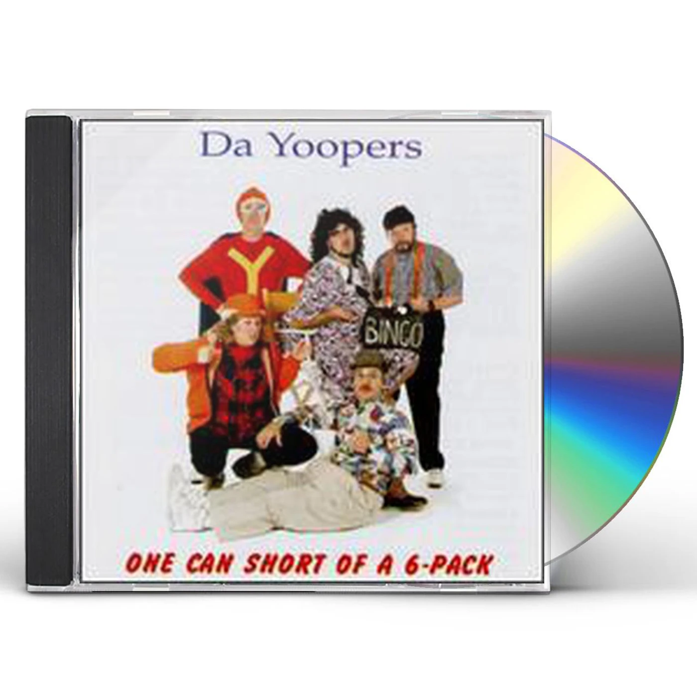 Da Yoopers ONE CAN SHORT OF A 6 PACK CD