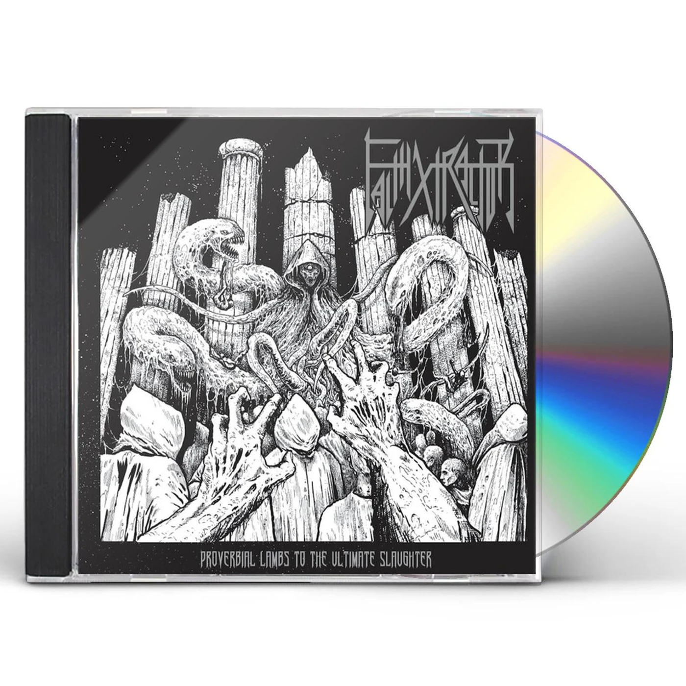 Faithxtractor PROVERBIAL LAMBS TO THE ULTIMATE SLAUGHTER CD