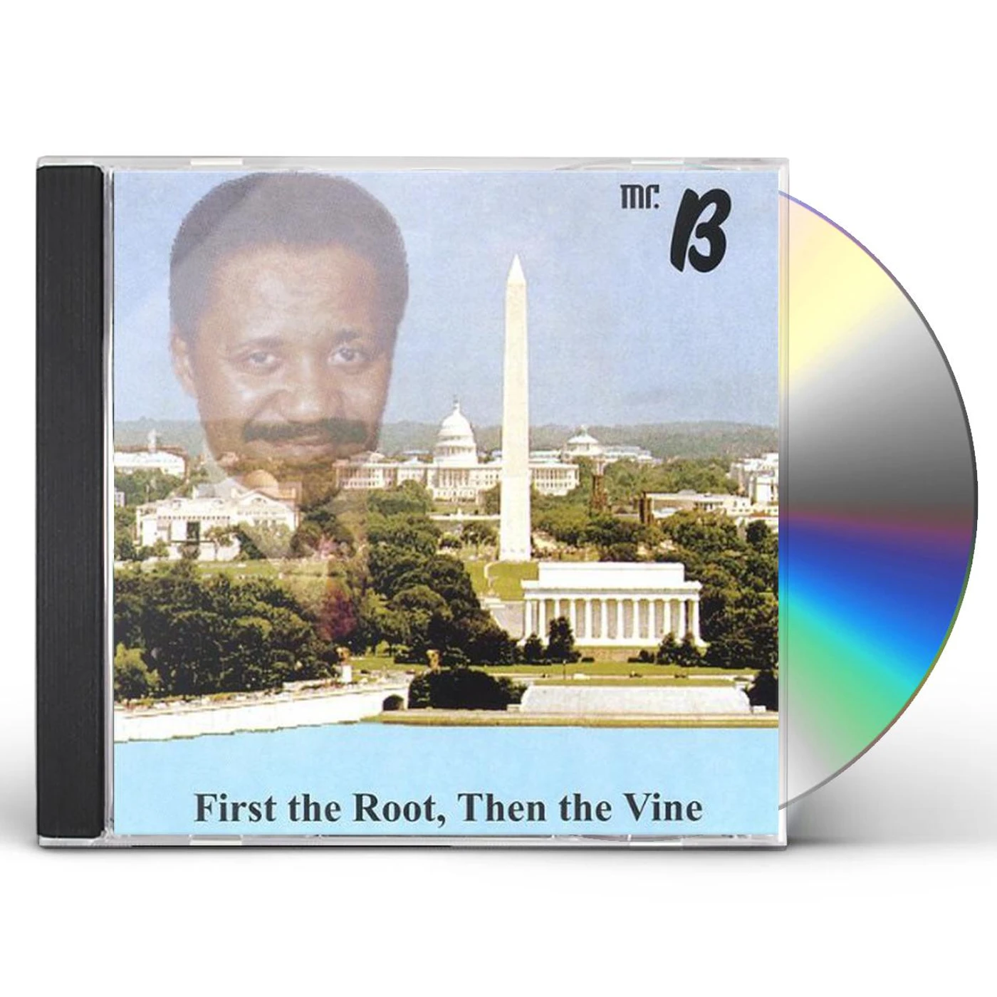 Mr B FIRST THE ROOT THEN THE VINE CD