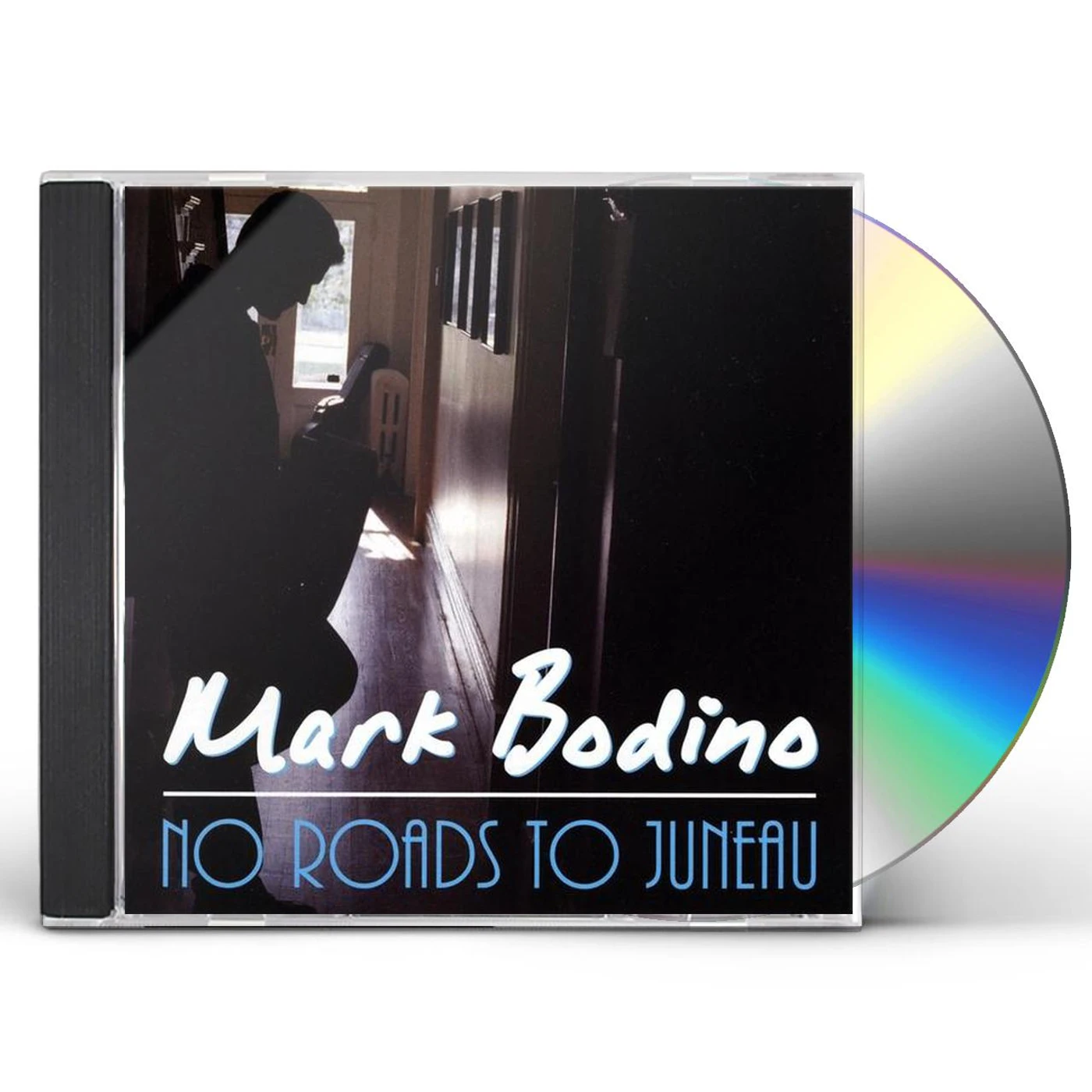 Mark Bodino NO ROADS TO JUNEAU CD