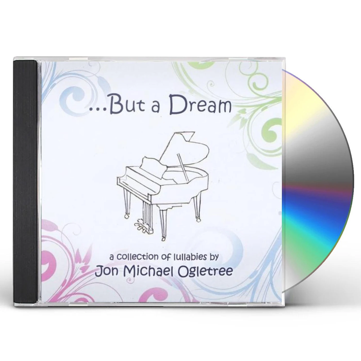 Jon Michael Ogletree BUT A DREAM CD