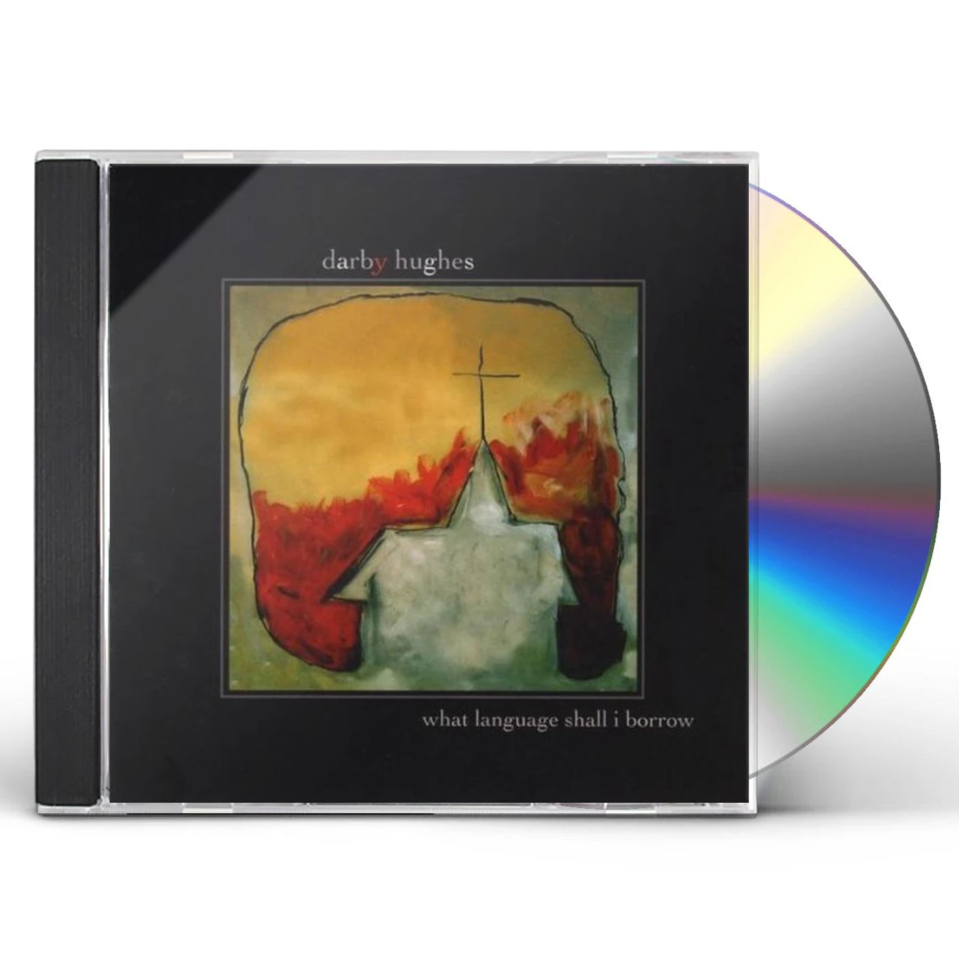 Darby Hughes WHAT LAUNGUAGE SHALL I BORROW? CD