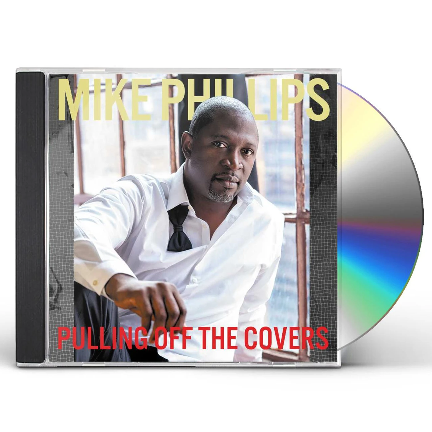 Mike Phillips PULLING OFF THE COVERS CD