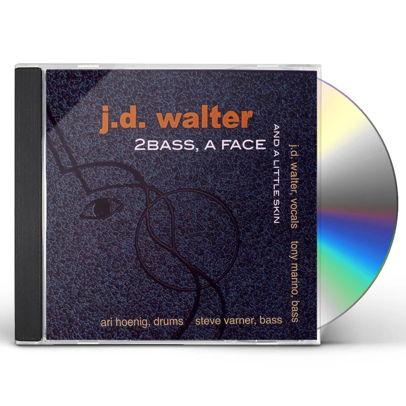 JD Walter 2BASS A FACE & A LITTLE SKIN CD