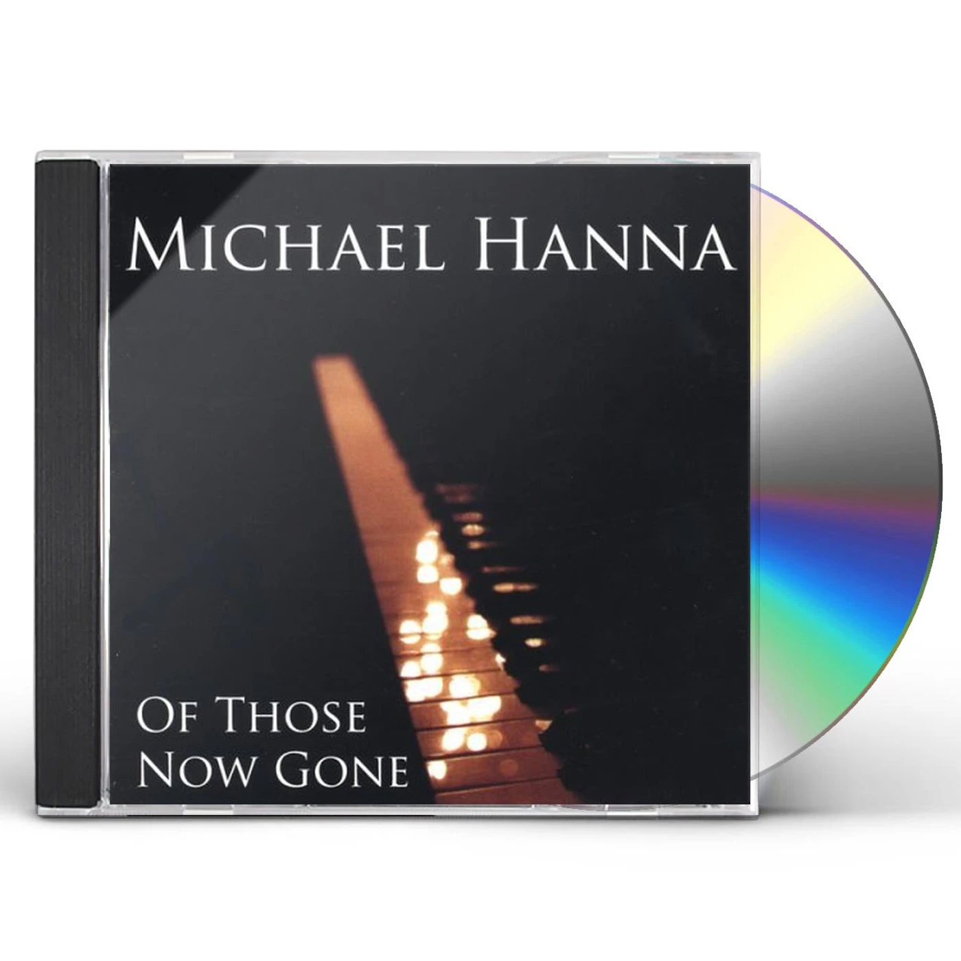 Michael Hanna OF THOSE NOW GONE CD