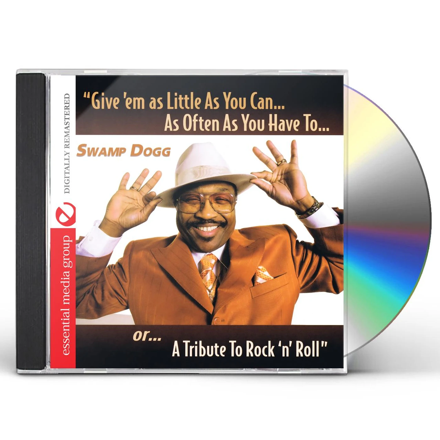 Swamp Dogg GIVE EM AS LITTLE AS YOU CAN AS OFTEN AS YOU HAVE CD