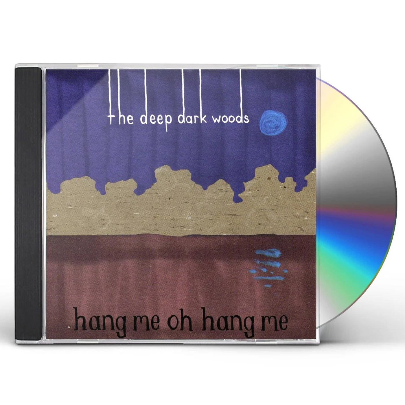 The Deep Dark Woods HANG ME OH HANG ME CD