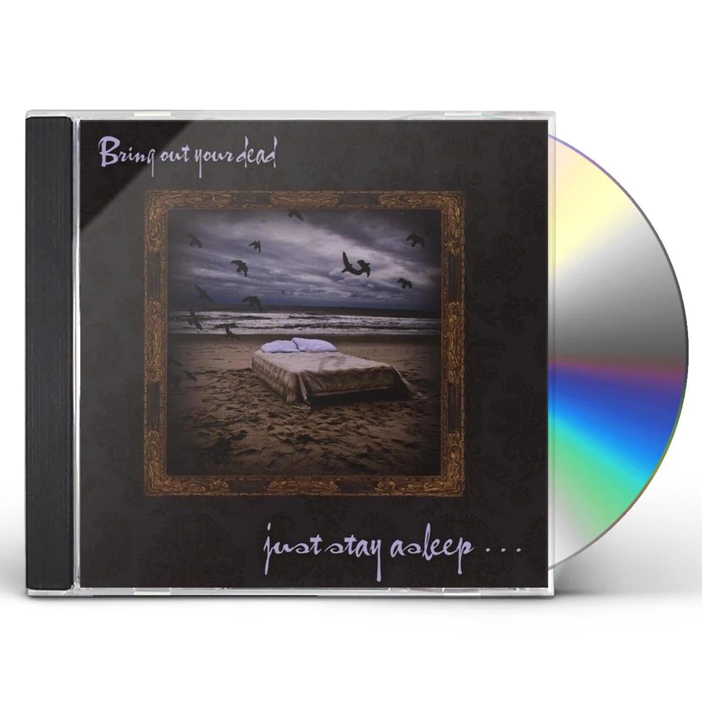 Bring out Your Dead JUST STAY ASLEEP CD