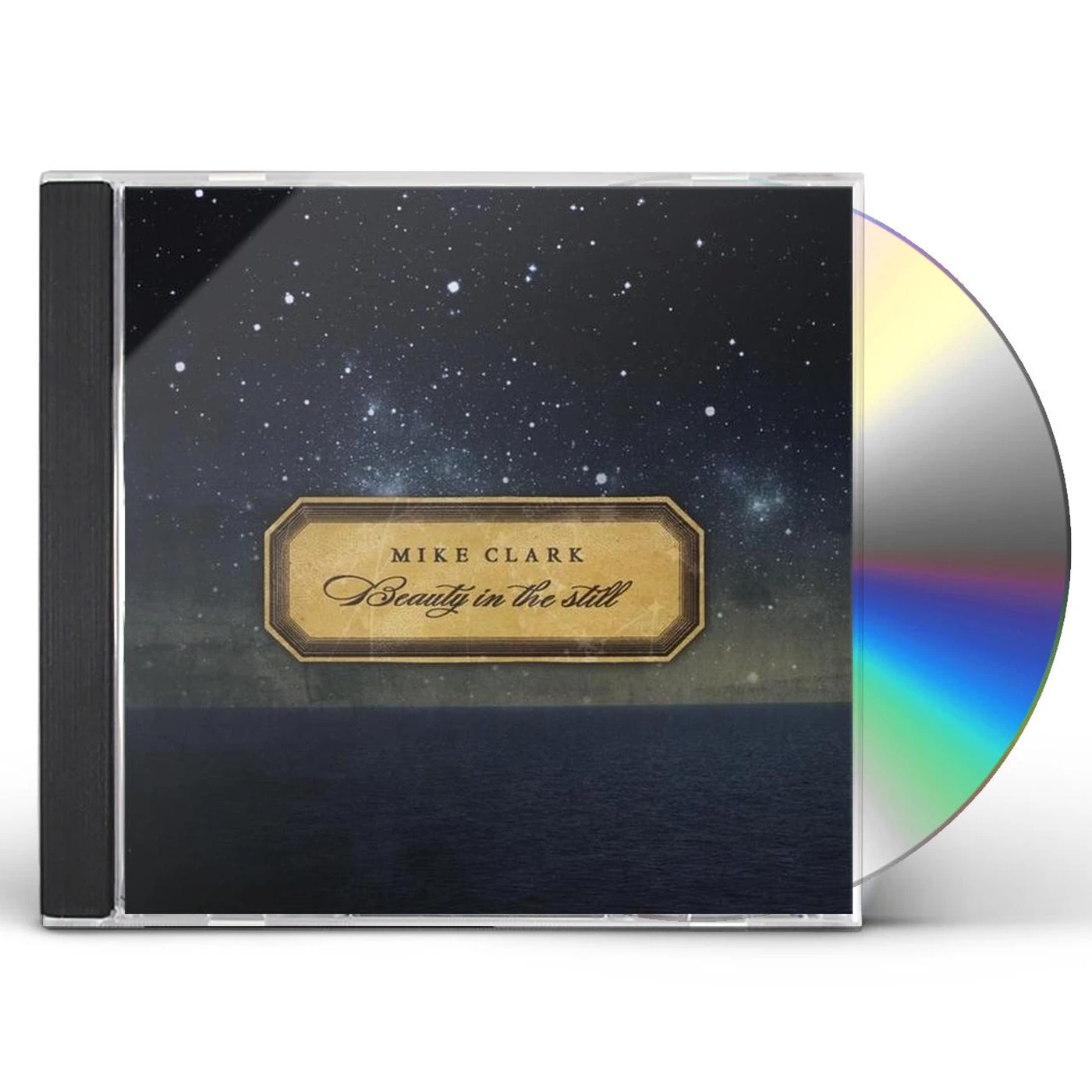 Mike Clark BEAUTY IN THE STILL CD