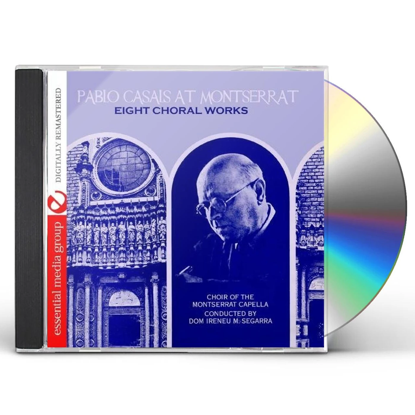 PABLO CASALS AT MONTSERRAT: EIGHT CHORAL WORKS CD