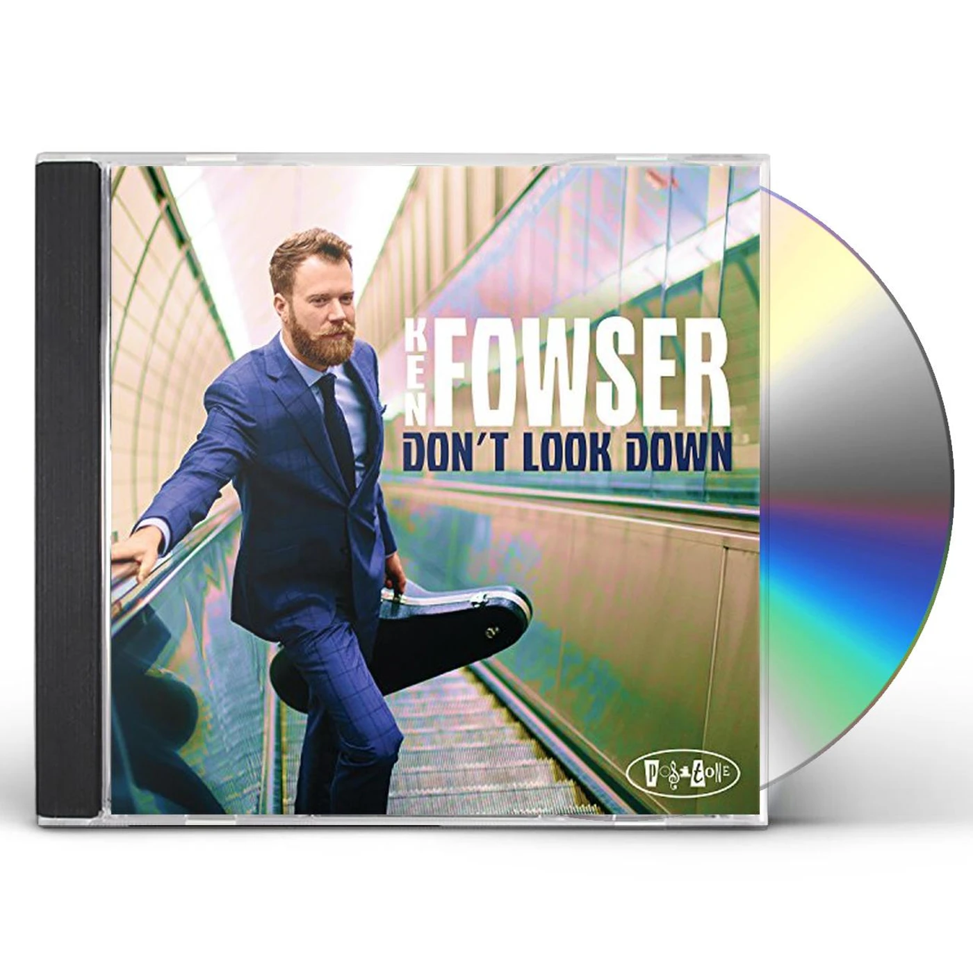 Ken Fowser DON'T LOOK DOWN CD