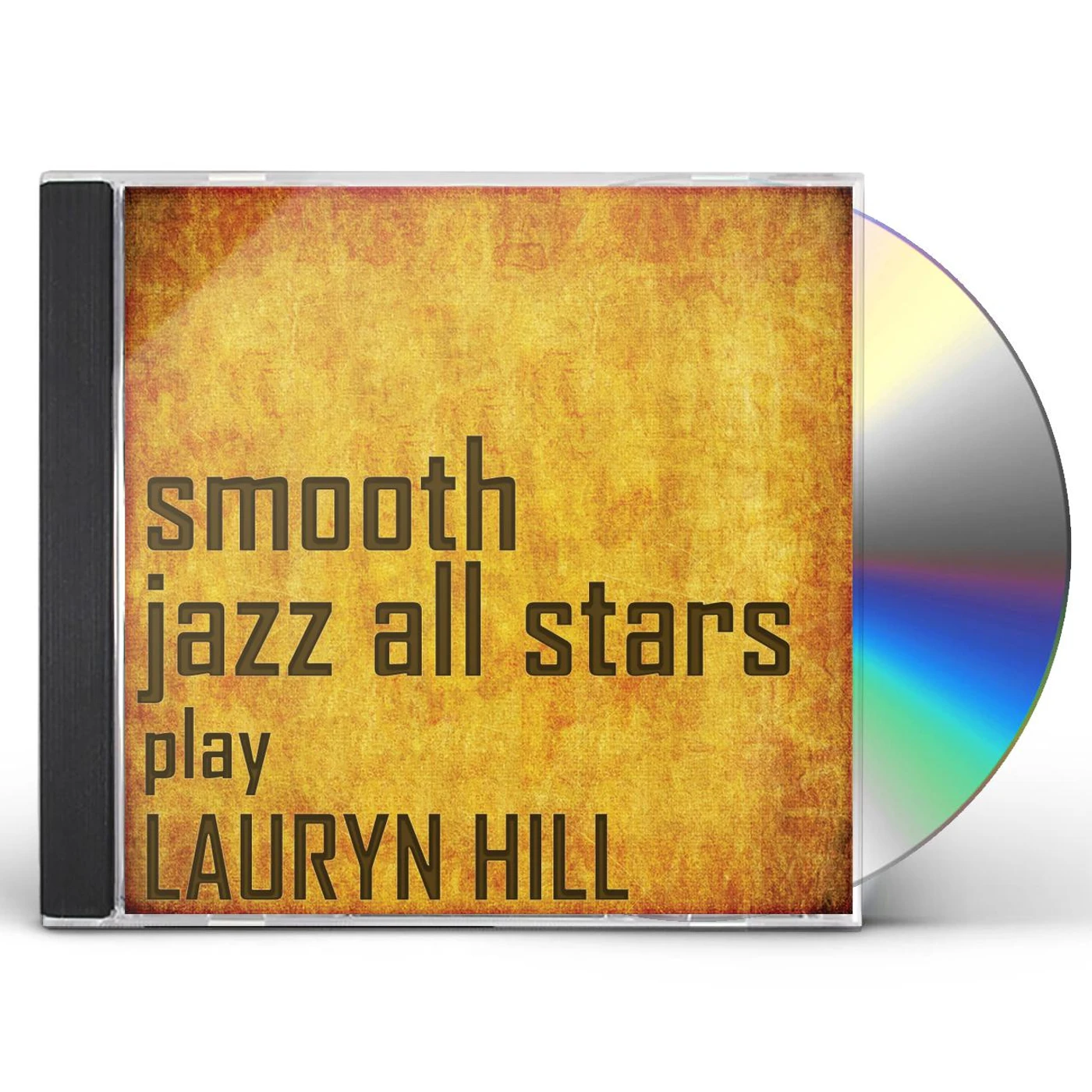 Smooth Jazz All Stars PERFORM LAURYN HILL CD